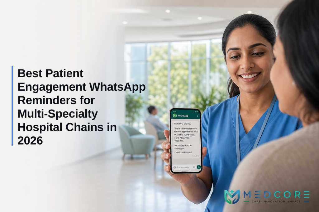 Best Patient Engagement WhatsApp Reminders for Multi-Specialty Hospital Chains in 2026