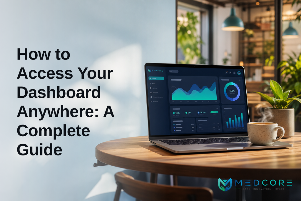 How to Access Your Dashboard Anywhere: A Complete Guide